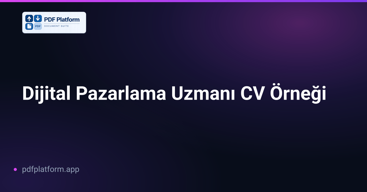 Dijital Pazarlama Uzmanı CV Örneği