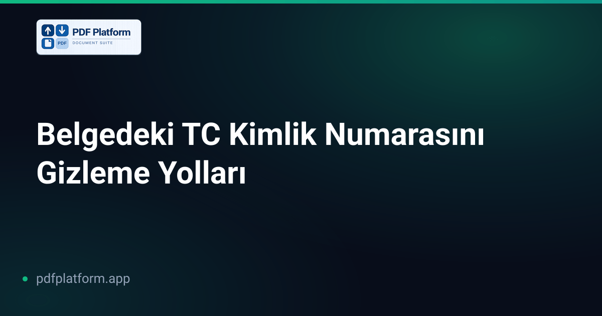 Belgedeki TC Kimlik Numarasını Gizleme Yolları