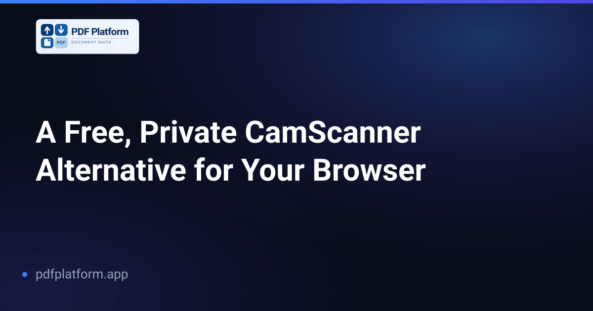 A Free, Private CamScanner Alternative for Your Browser