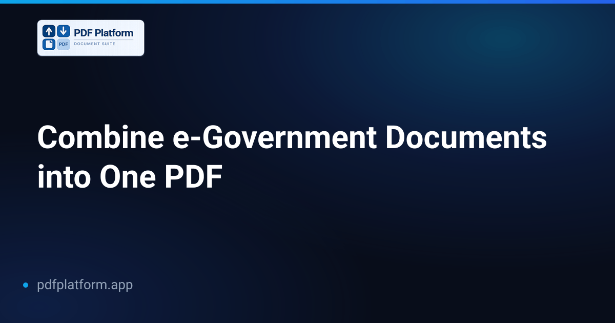 Combine e-Government Documents into One PDF