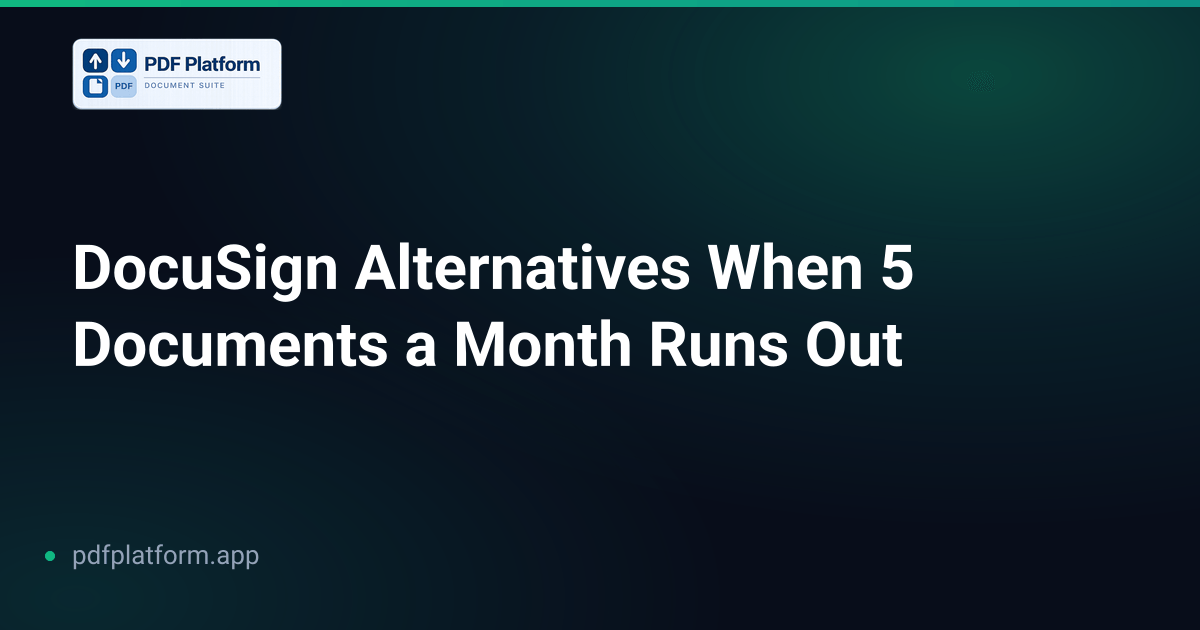 DocuSign Alternatives When 5 Documents a Month Runs Out
