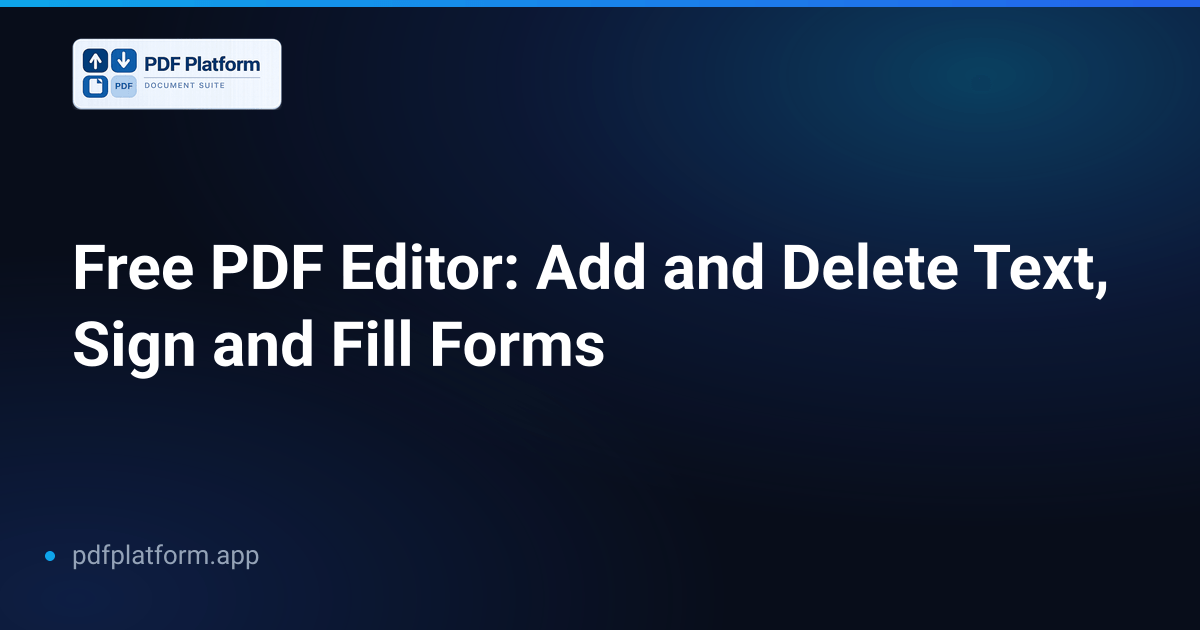 Free PDF Editor: Add and Delete Text, Sign and Fill Forms