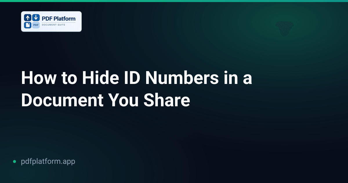 How to Hide ID Numbers in a Document You Share