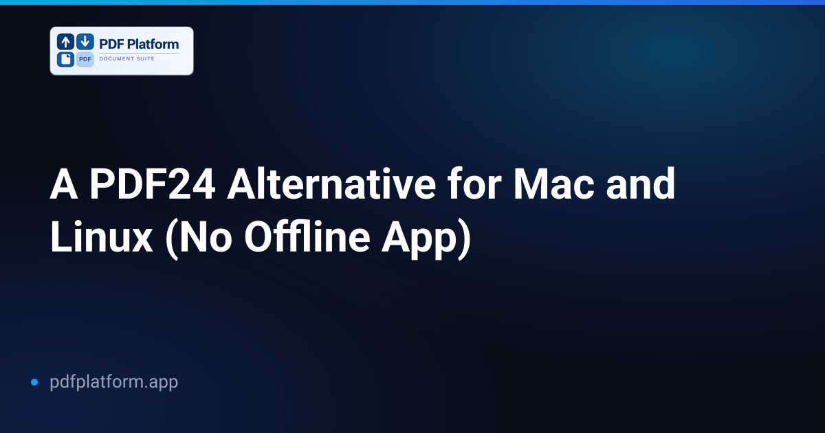 A PDF24 Alternative for Mac and Linux (No Offline App)
