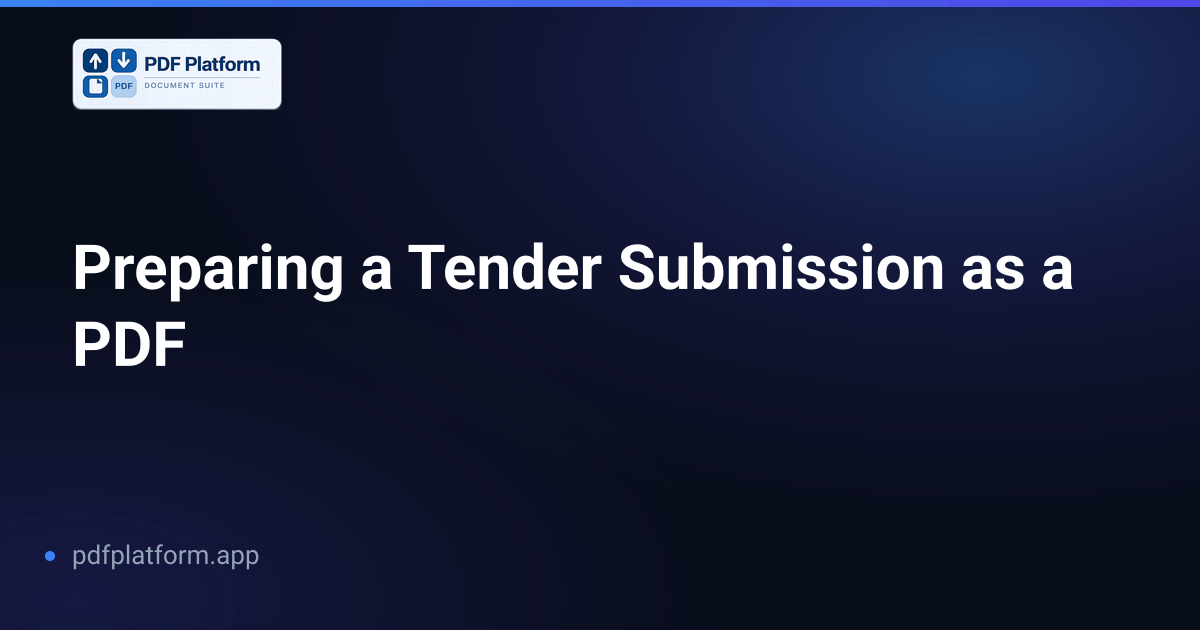 Preparing a Tender Submission as a PDF
