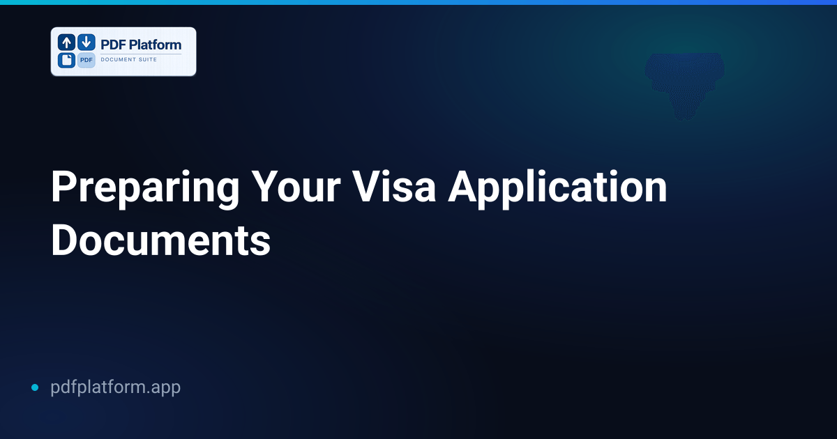 Preparing Your Visa Application Documents