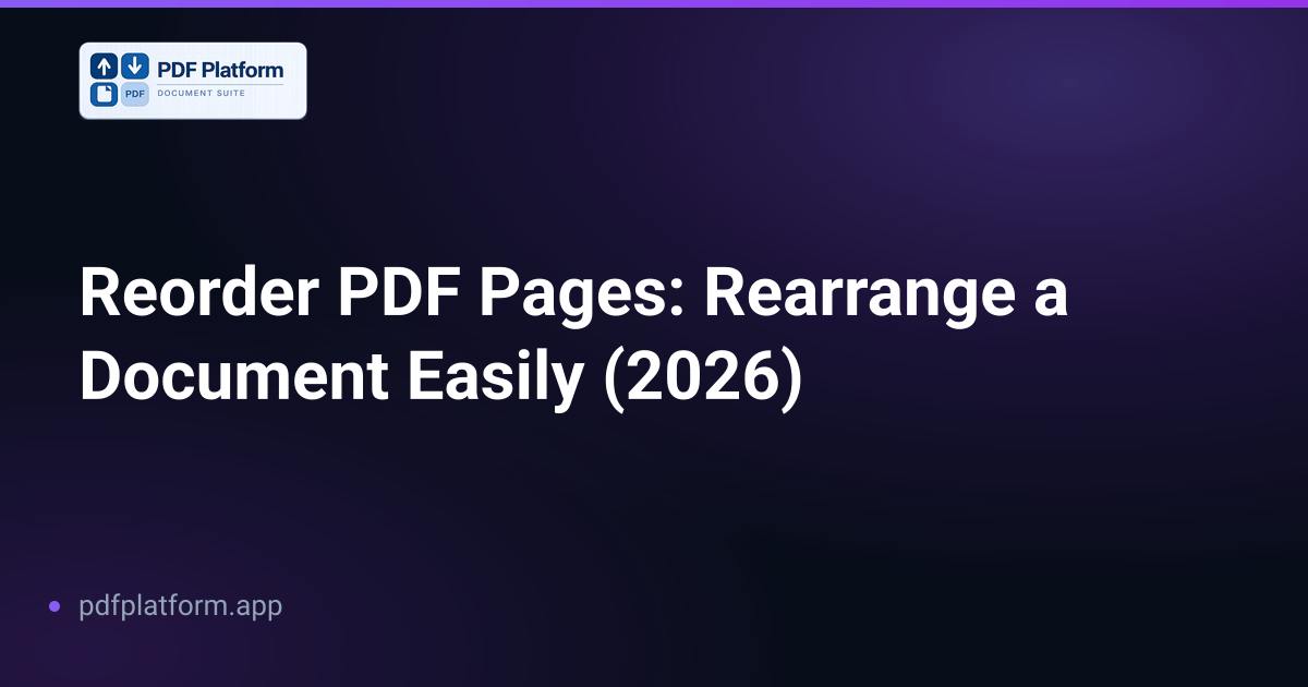 Reorder PDF Pages: Rearrange a Document Easily (2026)