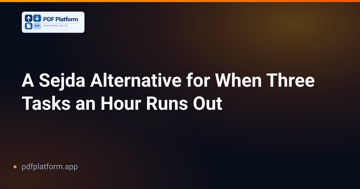 A Sejda Alternative for When Three Tasks an Hour Runs Out