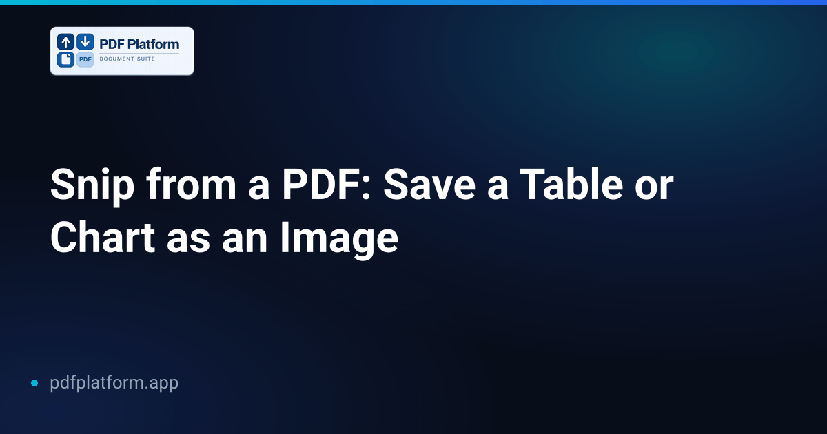 Snip from a PDF: Save a Table or Chart as an Image