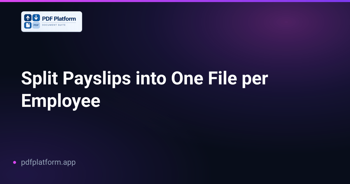 Split Payslips into One File per Employee